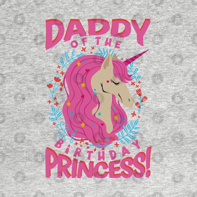 Daddy of the Birthday Princess Unicorn by aneisha